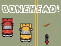 Game Bonehead