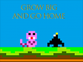 Game Grow Big and Go Home