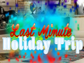 Game Last Minute Holiday Trip