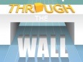 Game Through The Wall