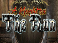 Game A Knighton the Run