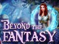 Game Beyond the Fantasy