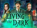 Game Living in the dark