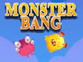 Game Monster bang