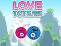 Game Love Totems