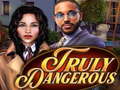 Game Truly Dangerous