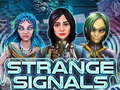 Game Strange Signals