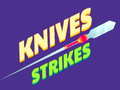 Game Knives Strikes