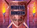 Game Medieval Dungeon Escape
