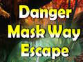 Game Danger Mask Way Escape