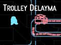 Game Trolley Delayma