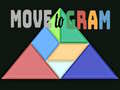 Game Move to Gram