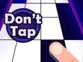Game Don't Tap