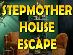 Game Stepmother House Escape