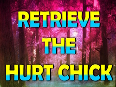 Game Retrieve The Hurt Chick