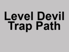 Game Level Devil Trap Path