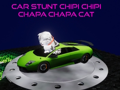 Game Car Stunt Chipi Chipi Chapa Chapa Cat