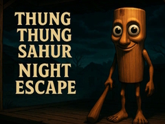 Game Thung Thung Sahur Night Escape