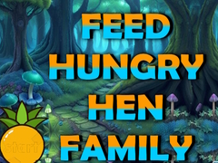 Game Feed Hungry Hen Family