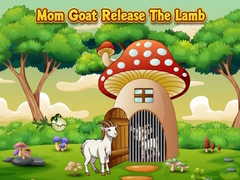 Game Mom Goat Release The Lamb