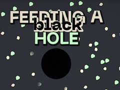 Game Feeding A Black Hole
