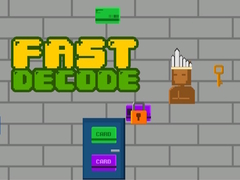Game Fast Decode
