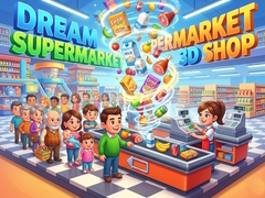 Game Dream Supermarket 3D Shop
