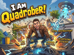 Game I Am Quadrober!