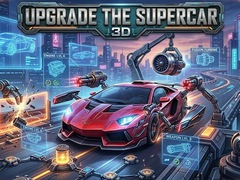 Game Upgrade the Supercar 3D