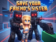 Game Save Your Friend's Sister