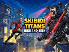 Game Skibidi Titans Hide And Seek