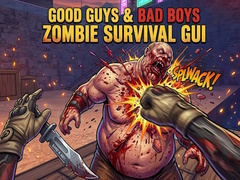 Game Good Guys & Bad Boys Zombie Survival GUI