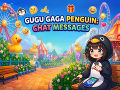Game Gugu Gaga Penguin: Chat Messages