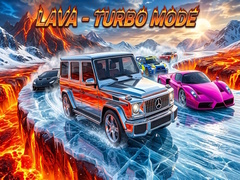 Game Lava - Turbo mode
