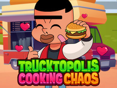 Game Trucktopolis Cooking Chaos