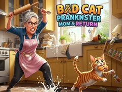 Game Bad Cat Prankster Mom's Return