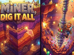 Game Miner, Dig It All
