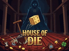 Game House of Die