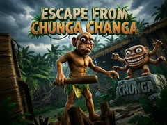 Game Escape from Chunga Changa