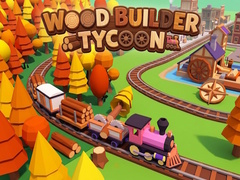 Game Wood Builder Tycoon