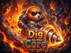Game Dig to the Core