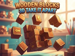 Game Wooden Blocks 3D Take It Apart