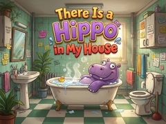 Game There Is a Hippo in My House